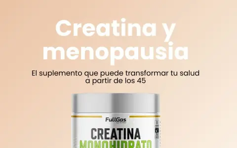 Creatina y menopausia: el suplemento que transforma tu salud a partir de los 45.