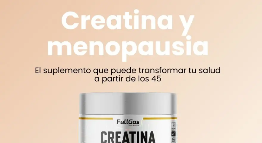 Creatina y menopausia: el suplemento que transforma tu salud a partir de los 45.